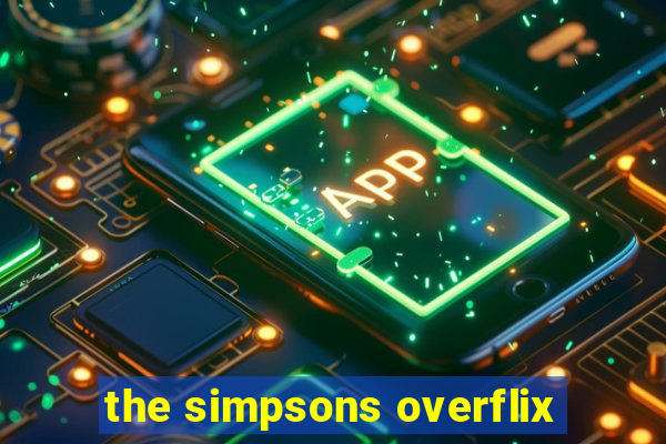 the simpsons overflix